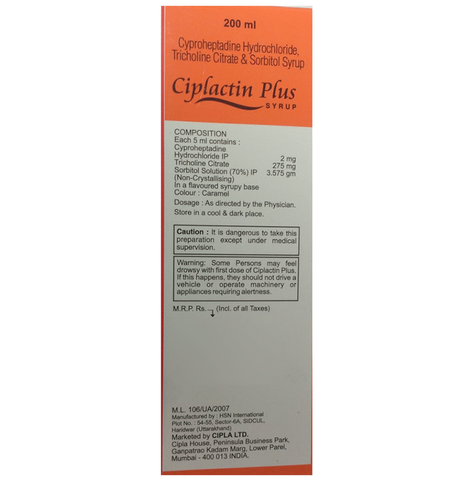 Ciplactin Plus Syrup    Cyproheptadine 2mg/5ml + Tricholine Citrate 275mg/5ml + Sorbitol 3.575gm/5ml