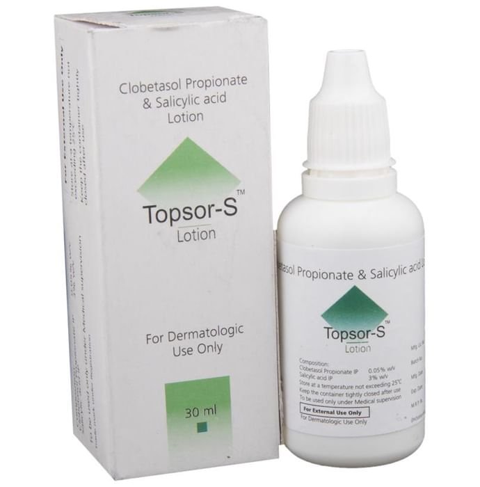 Topsor S Lotion    Clobetasol 0.05% w/w + Salicylic Acid 3% w/w
