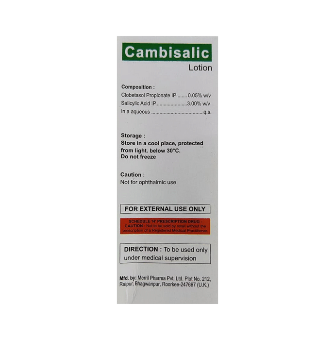 Cambisalic Lotion    Clobetasol 0.05% w/w + Salicylic Acid 3% w/w