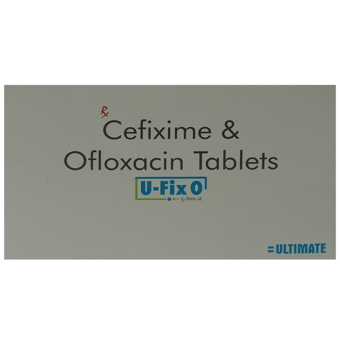 U-Fix O Tablet    Cefixime 200mg + Ofloxacin 200mg