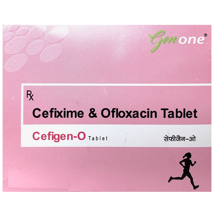 Cefigen-O Tablet    Cefixime 200mg + Ofloxacin 200mg